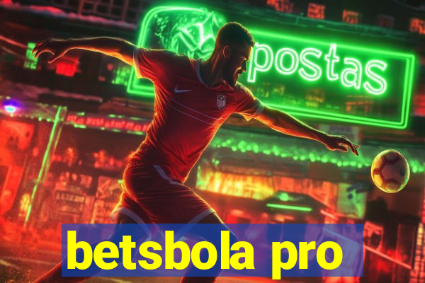 betsbola pro